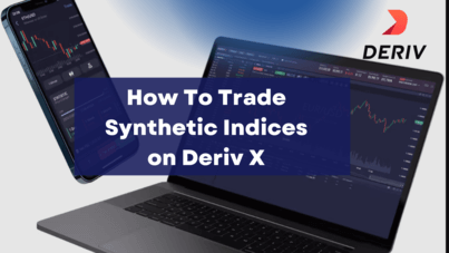 How to trade synthetic indices on Deriv X