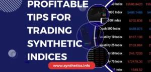 Tips For Trading Synthetic Indices