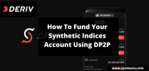 How To Fund Your Synthetic Indices Account Using DP2P