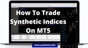 How To Trade Synthetic Indices On MT5