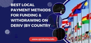 Best Local Payment Methods for Funding & Withdrawing on Deriv (By Country