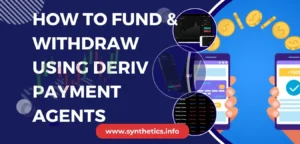 How To Deposit & Withdraw Through Deriv Payment Agents