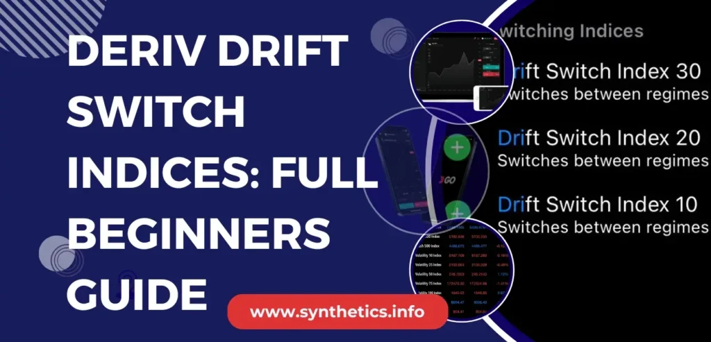 Deriv Drift Switch Indices